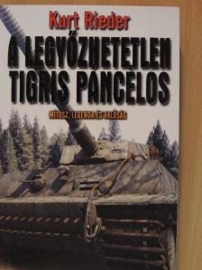 Géczi Zoltán - A legyőzhetetlen Tigris páncélos [antikvár]