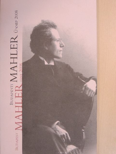Fischer Iván - Budapesti Mahler Ünnep 2008 [antikvár]