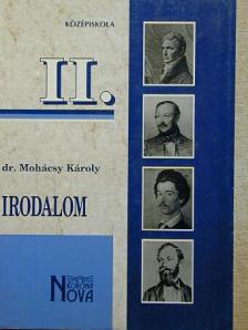 Dr. Mohácsy Károly - Irodalom II. [antikvár]