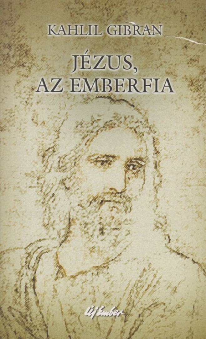 Kahlil Gibran - Jézus, az emberfia [antikvár]