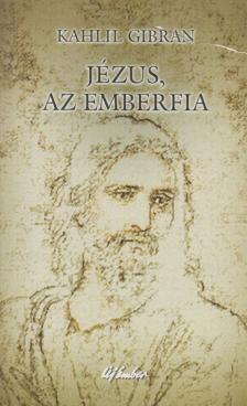 Kahlil Gibran - Jézus, az emberfia [antikvár]