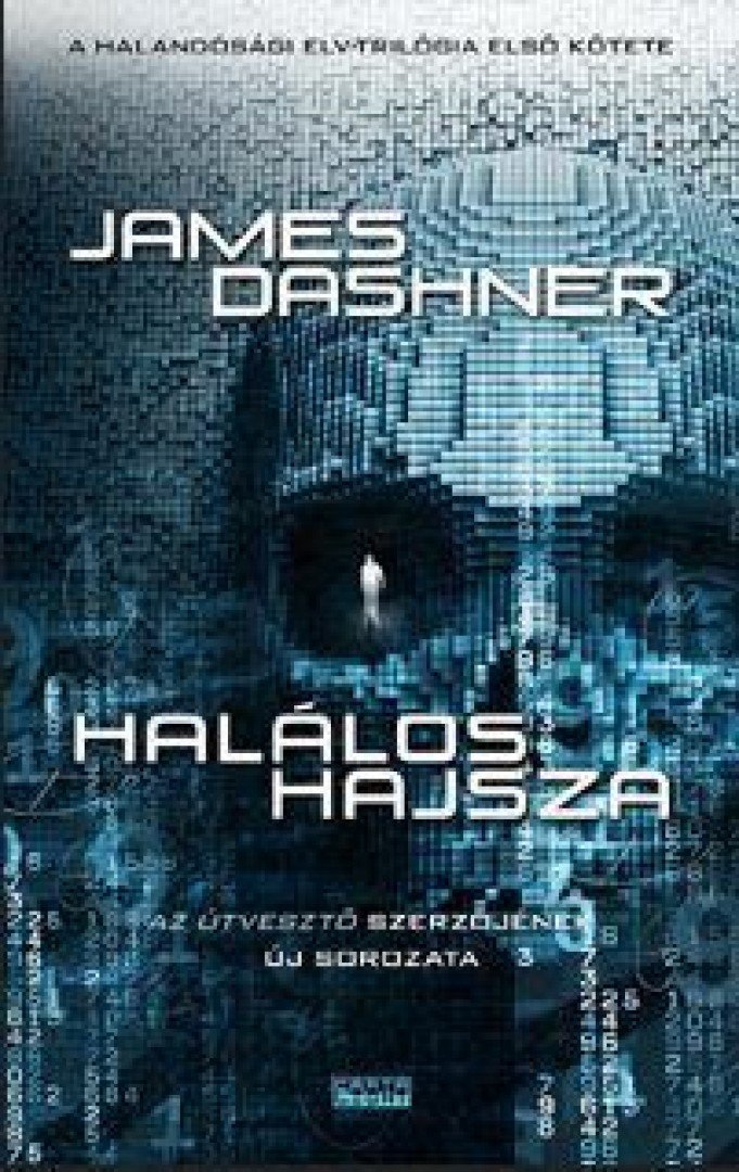 James Dashner - Halálos hajsza [antikvár]