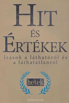 Ruff Tibor (szerk.), Grüll Tibor, Morvay Péter - Hit és értékek [antikvár]