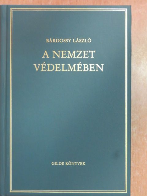 Bárdossy László - A nemzet védelmében [antikvár]