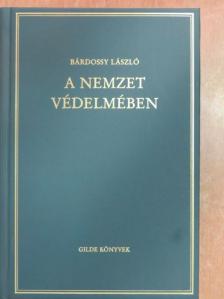 Bárdossy László - A nemzet védelmében [antikvár]