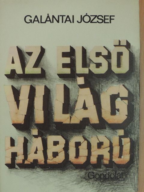 Galántai József - Az első világháború [antikvár]