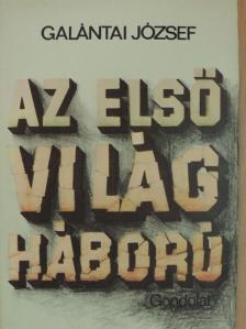 Galántai József - Az első világháború [antikvár]