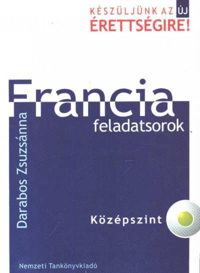 Darabos Zsuzsánna - Francia feladatsorok [antikvár]