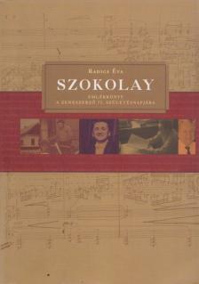 Radics Éva - Szokolay (dedikált) [antikvár]