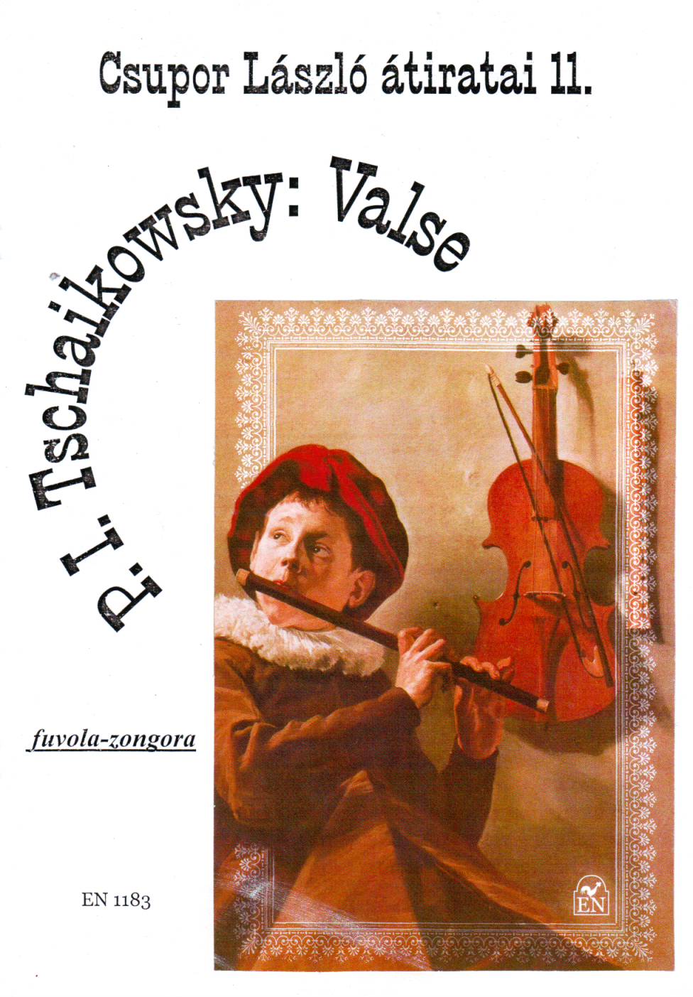TSCHAIKOWSKY, P.I. - VALSE FUVOLÁRA ÉS ZONGORÁRA ÁTÍRTA CSUPOR LÁSZLÓ