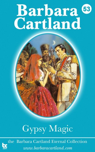 Barbara Cartland - Gypsy Magic [eKönyv: epub, mobi]