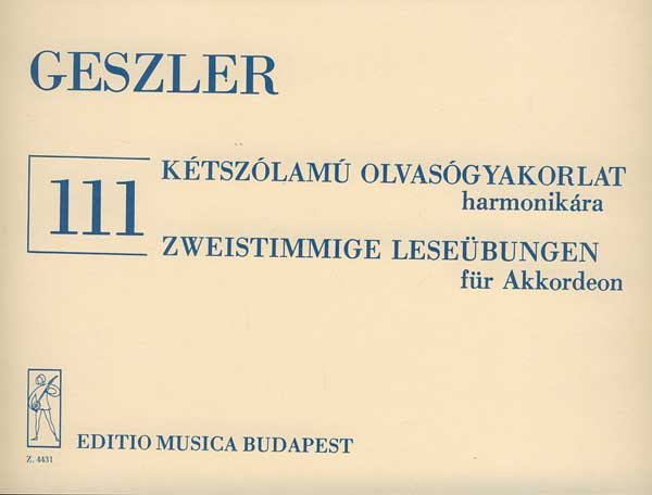 GESZLER - 111 KÉTSZÓLAMÚ OLVASÓGYAKORLAT HARMONIKÁRA (VAS GÁBOR)