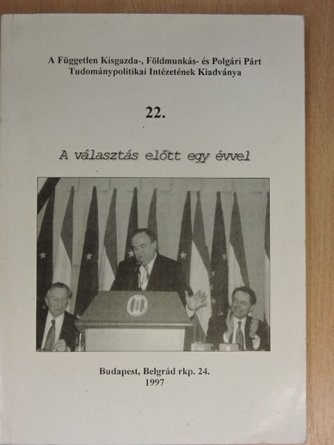 Dr. Bokor Imre - A választás előtt egy évvel [antikvár]