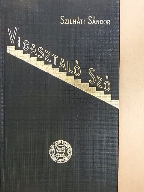 Szilháti Sándor - Vigasztaló szó [antikvár]