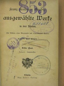 Franz Freiherrn Gaudy - Franz Freiherrn Gaudys ausgewählte Werke in drei Bänden I-III. (gótbetűs) [antikvár]