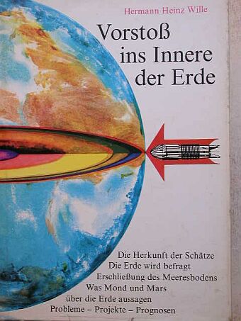 Hermann Heinz Wille - Vorstoß ins Innere der Erde [antikvár]