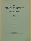 Dr. Jancsó Elemér - Az erdélyi színészet hőskora [antikvár]