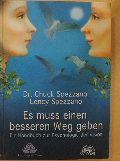 Dr. Chuck Spezzano - Es muss einen besseren Weg geben [antikvár]