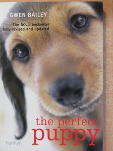 Gwen Bailey - The Perfect Puppy [antikvár]