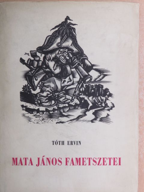 Tóth Ervin - Mata János fametszetei [antikvár]