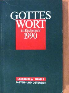 Franz Karl Heinemann - Gottes Wort im Kirchenjahr 1990 A/2 [antikvár]