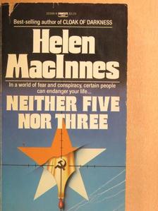 Helen MacInnes - Neither Five nor Three [antikvár]