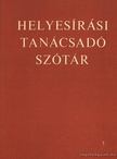 Deme László, Fábián Pál - Helyesírási tanácsadó szótár [antikvár]