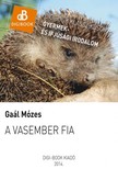 GAÁL MÓZES - A vasember fia [eKönyv: epub, mobi]