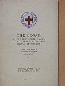 C. F. Simkins - The organ of the King's Free Chapel of St. George Within His Castle at Windsor [antikvár]