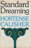 Hortense Calisher - Standard Dreaming [antikvár]