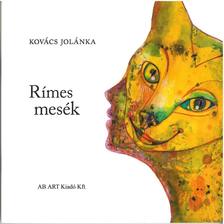Kovács Jolánka - Rímes mesék
