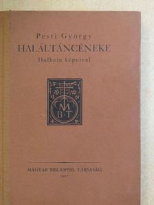 Pesti György - Pesti György haláltáncéneke [antikvár]
