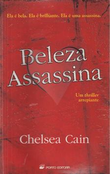 Chelsea Cain - Beleza Assassina [antikvár]