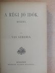 Vas Gereben - A régi jó idők [antikvár]