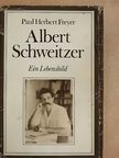 Auguste Schimon - Albert Schweitzer [antikvár]