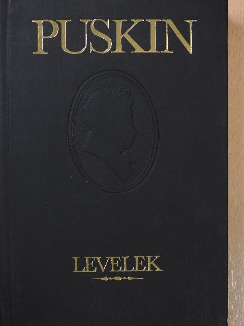 Alekszandr Szergejevics Puskin - Levelek (dedikált példány) [antikvár]