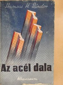 Hamvas H. Sándor - Az acél dala [antikvár]