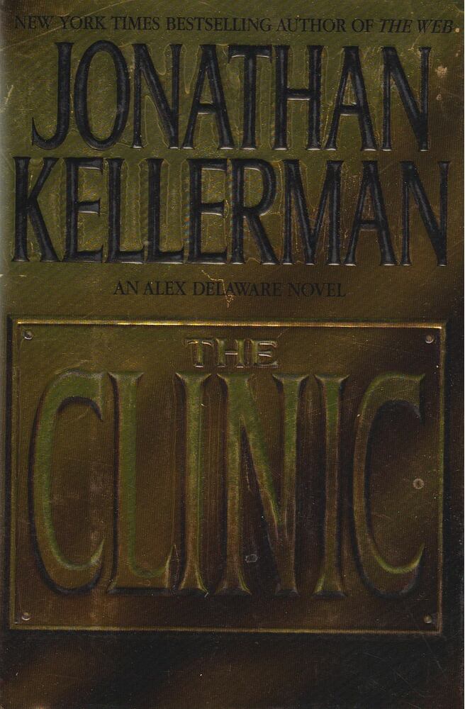 Jonathan Kellerman - The Clinic [antikvár]