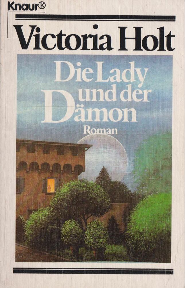 Victoria Holt - Die Lady und der Dämon [antikvár]