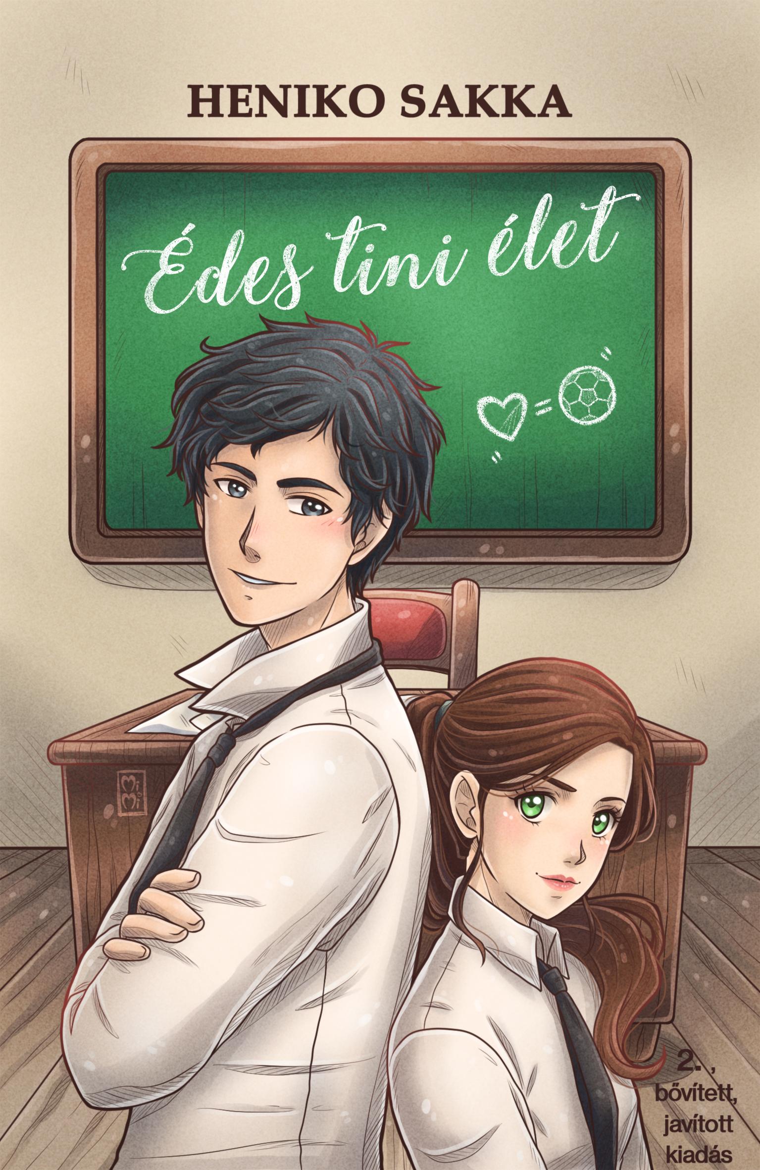 Heniko Sakka - Heniko Sakka - Édes tini élet