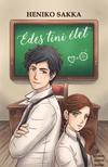 Heniko Sakka - Heniko Sakka - Édes tini élet