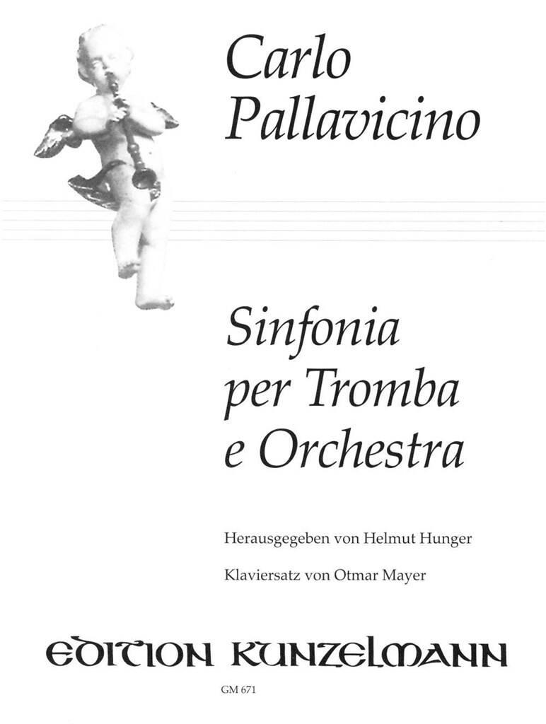 PALLAVICINO, CARLO - SINFONIA PER TROMBA E ORCHESTRE AUSGABE FÜR TROMBA UND PIANO