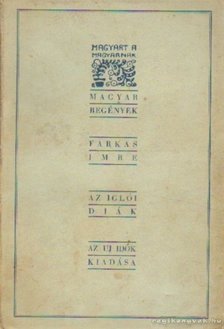 FARKAS IMRE - Az iglói diák [antikvár]