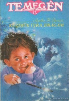 Spencer, Agatha K. - Kezdjük újra, drágám 1991. II.évf. 12. szám [antikvár]