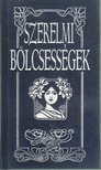 Jacsmenik Erika vál., id. Boruzs János vál. - Szerelmi bölcsességek [antikvár]