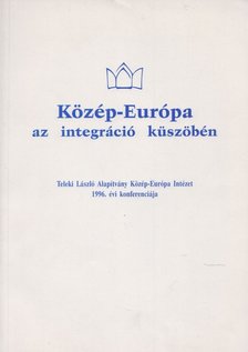 Kovács Éva, Zsinka László - Közép-Európa az integráció küszöbén [antikvár]