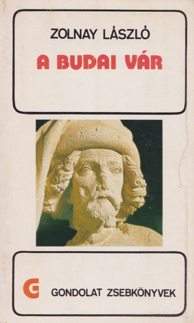 ZOLNAY LÁSZLÓ - A budai vár [antikvár]