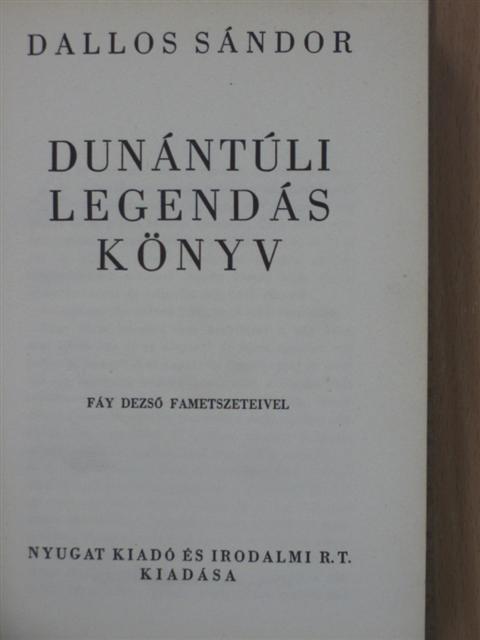 Dallos Sándor - Dunántúli legendás könyv [antikvár]