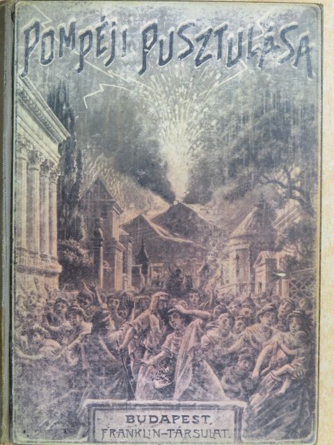 Bulwer - Pompéji pusztulása [antikvár]