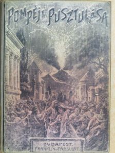 Bulwer - Pompéji pusztulása [antikvár]